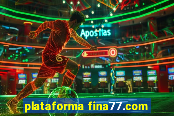 plataforma fina77.com